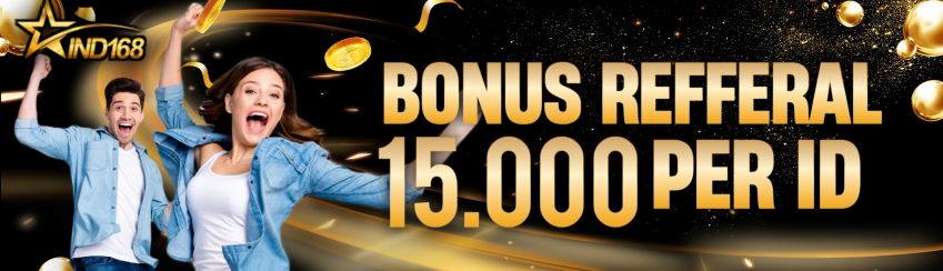 BONUS REFFERAL 15K TANPA BATAS
